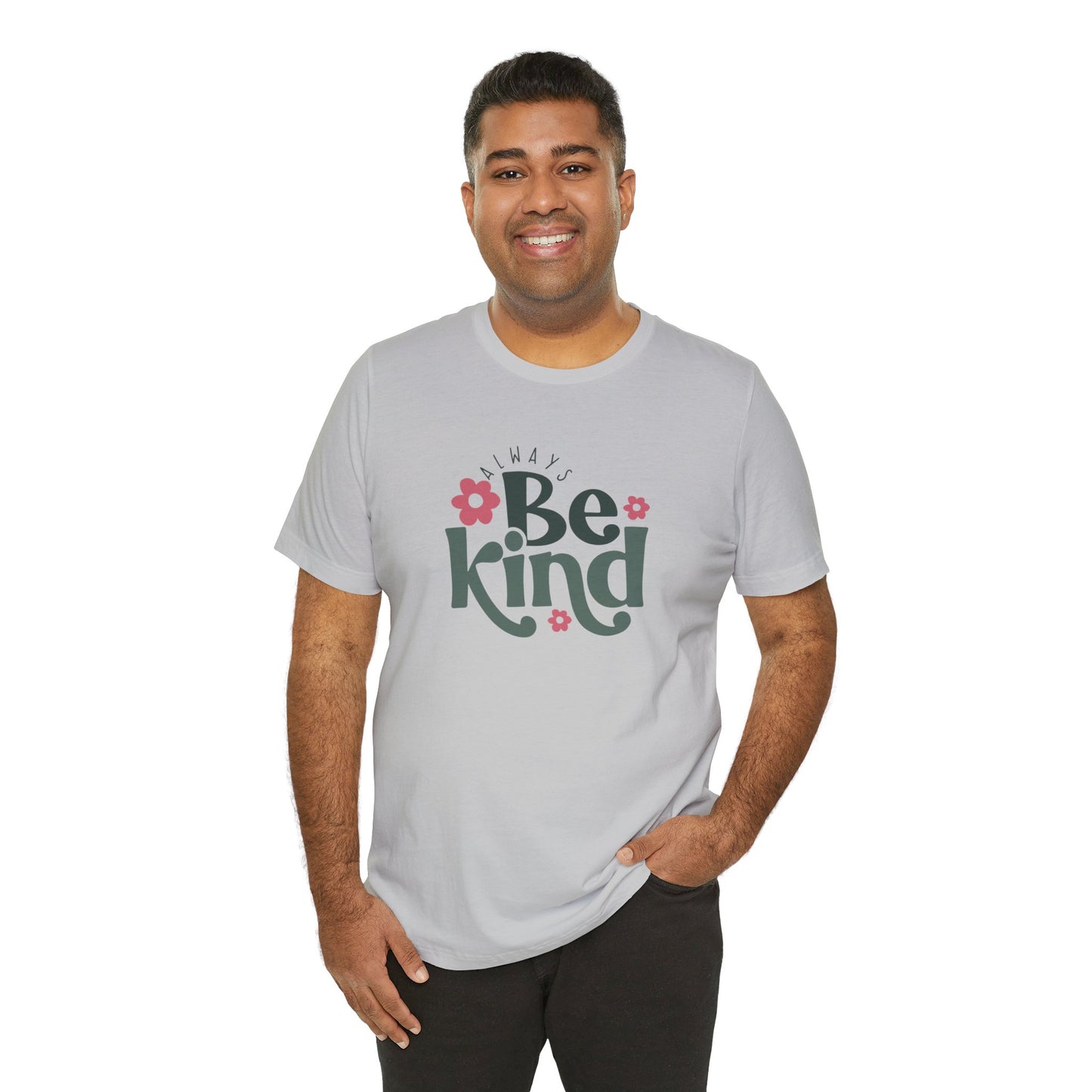 Always Be Kind Short Sleeve Tee