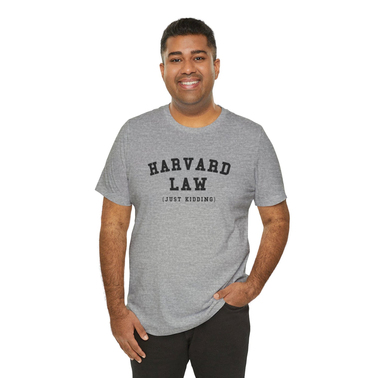 Harvard Law Just Kidding Short Sleeve Tee