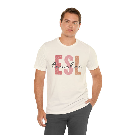 ESL Teacher Short Sleeve Tee