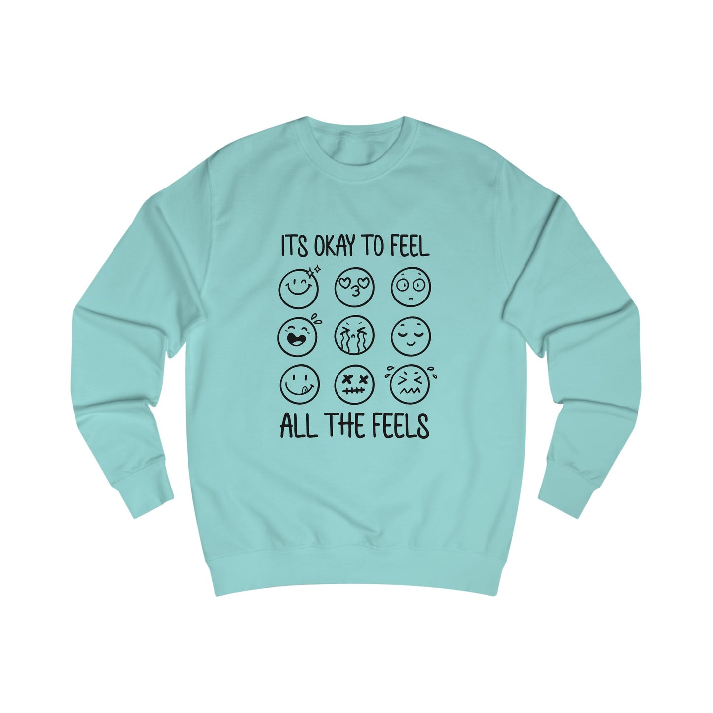 It's Okay To Feel All The Feels (Black/White) Sweatshirt