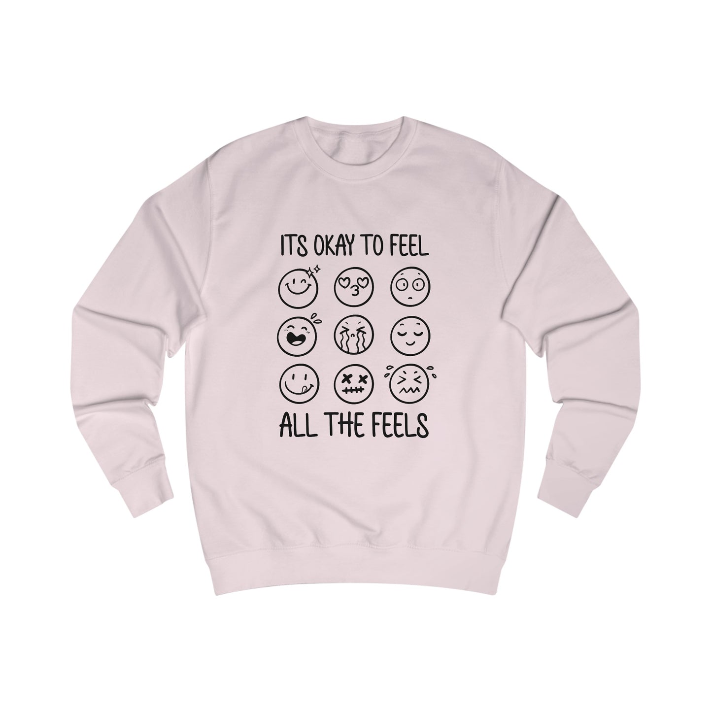 It's Okay To Feel All The Feels (Black/White) Sweatshirt