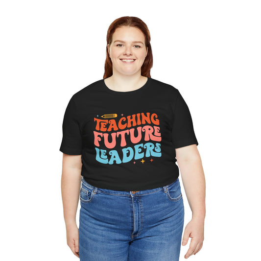 Teaching Future Leaders Short Sleeve Tee