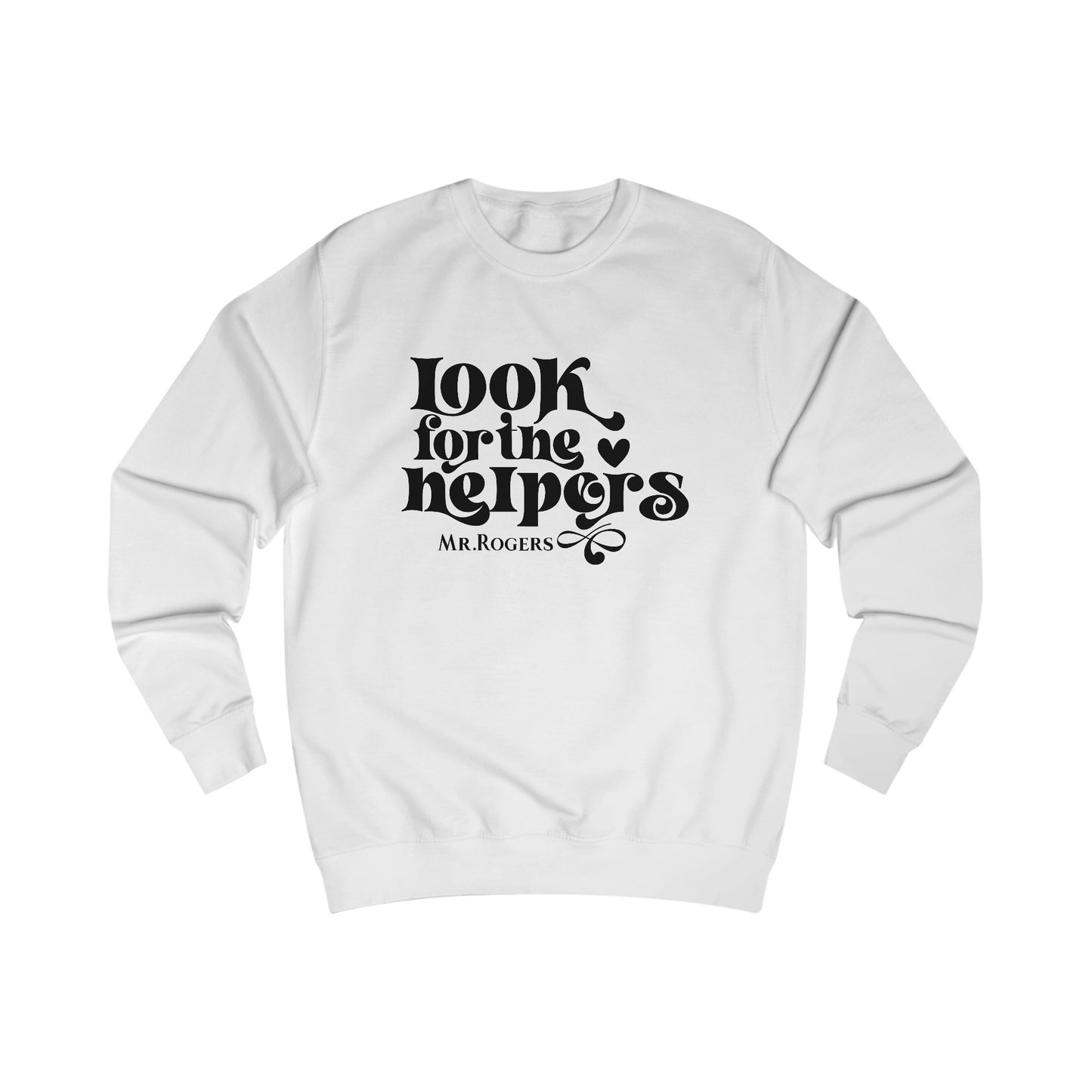 Look For The Helpers (Mr. Rogers) Sweatshirt