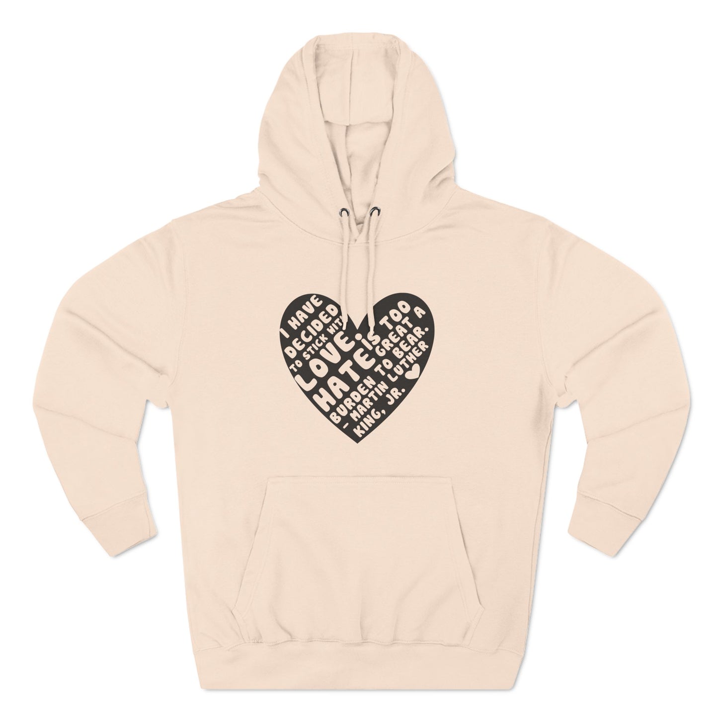 MLK Jr. "I Have Decided to Stick With Love..." Hoodie