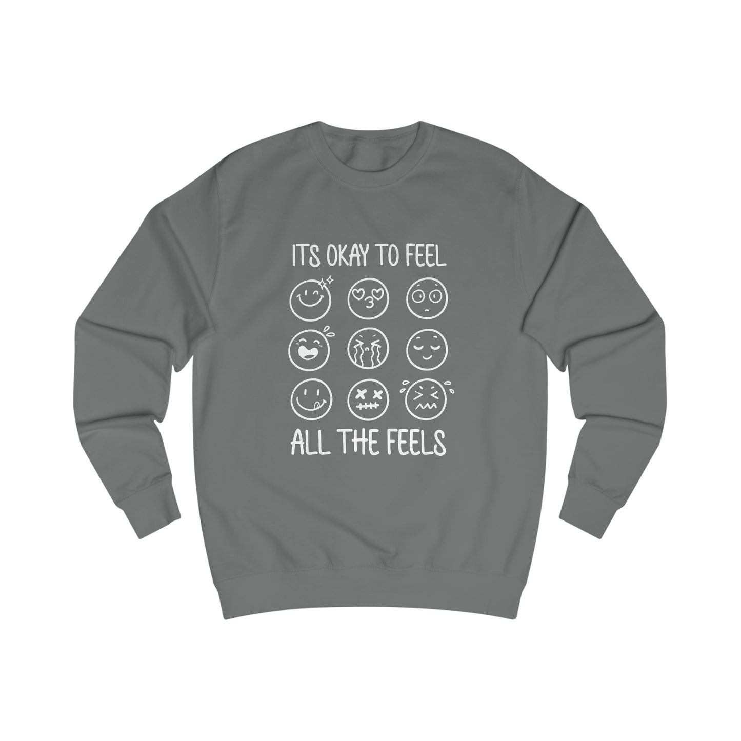 It's Okay To Feel All The Feels (Black/White) Sweatshirt