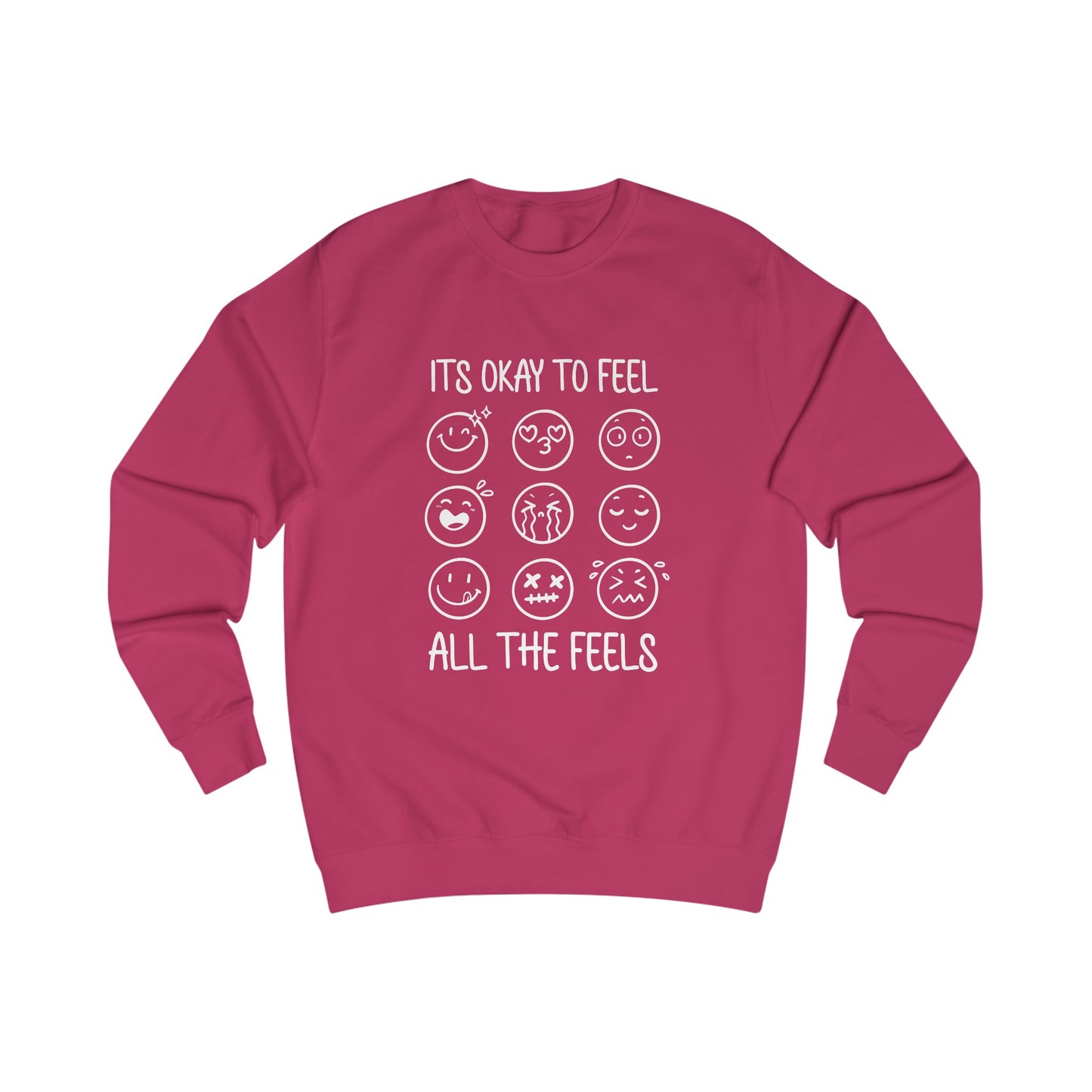 It's Okay To Feel All The Feels (Black/White) Sweatshirt