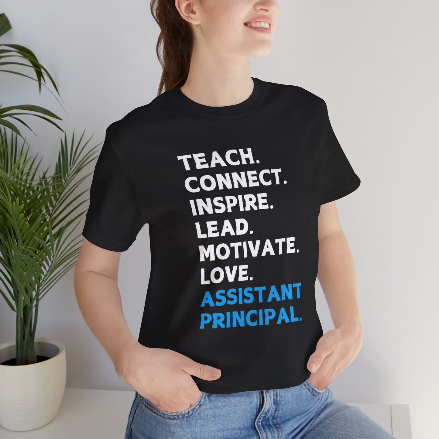 Assistant Principal - Teach, Connect, Inspire...(Blue) Short Sleeve Tee