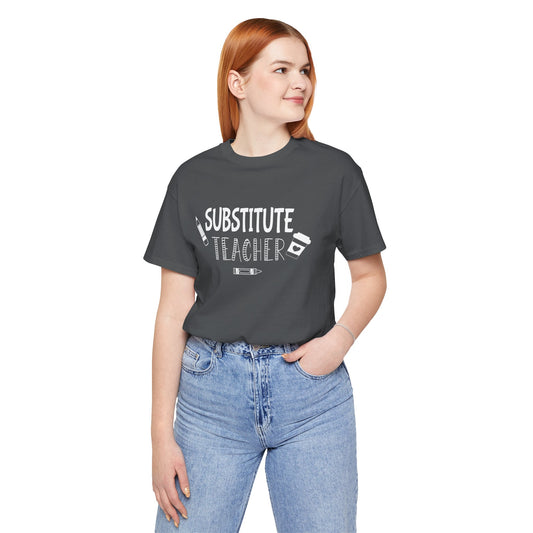 Substitute Teacher Coffee Short Sleeve Tee