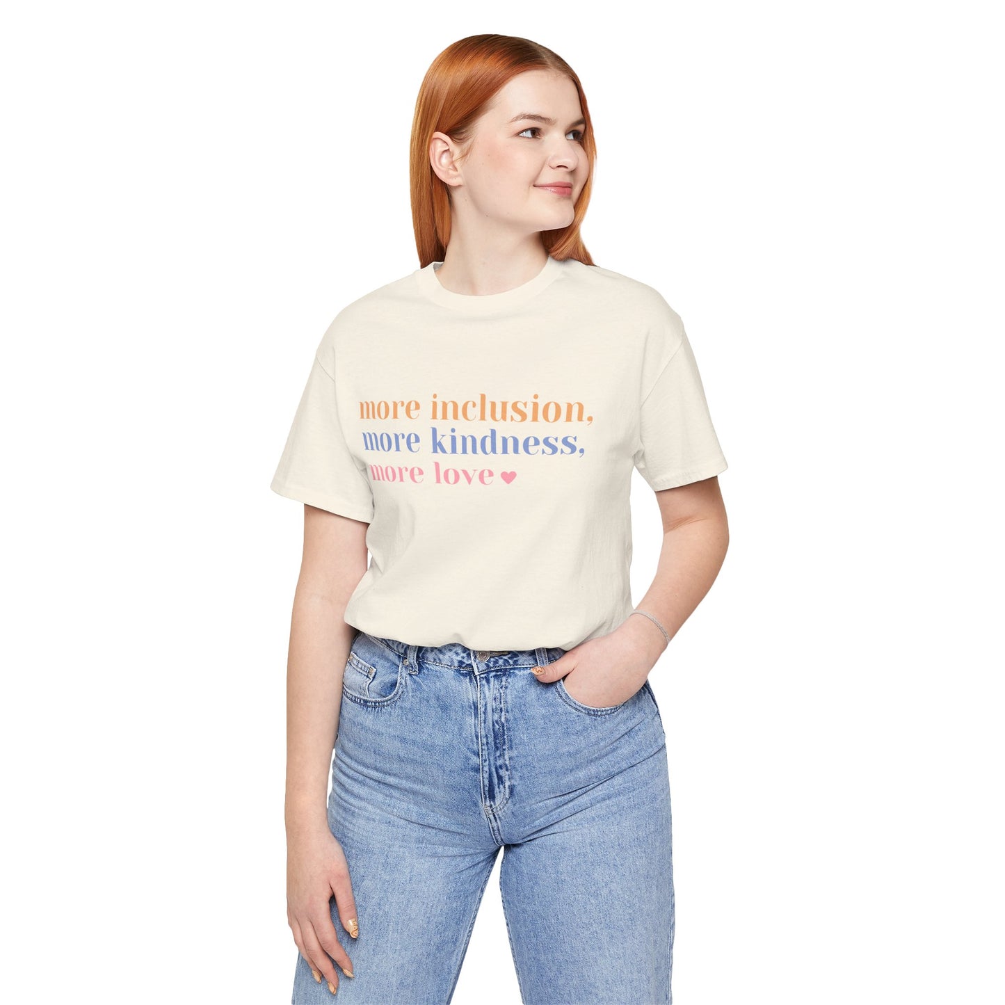 More Inclusion, More Kindness, More Love Short Sleeve Tee (Pastel)