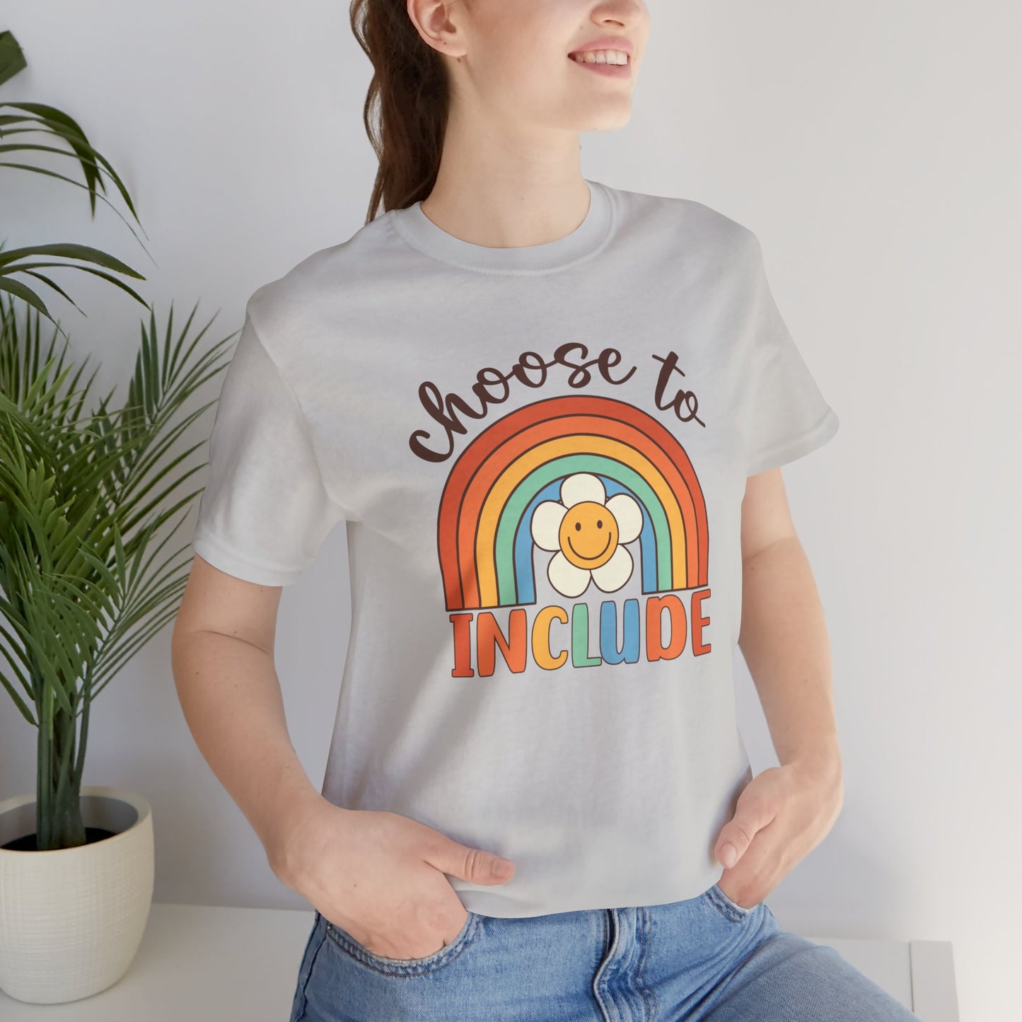 Choose to Include Rainbow Short Sleeve Tee