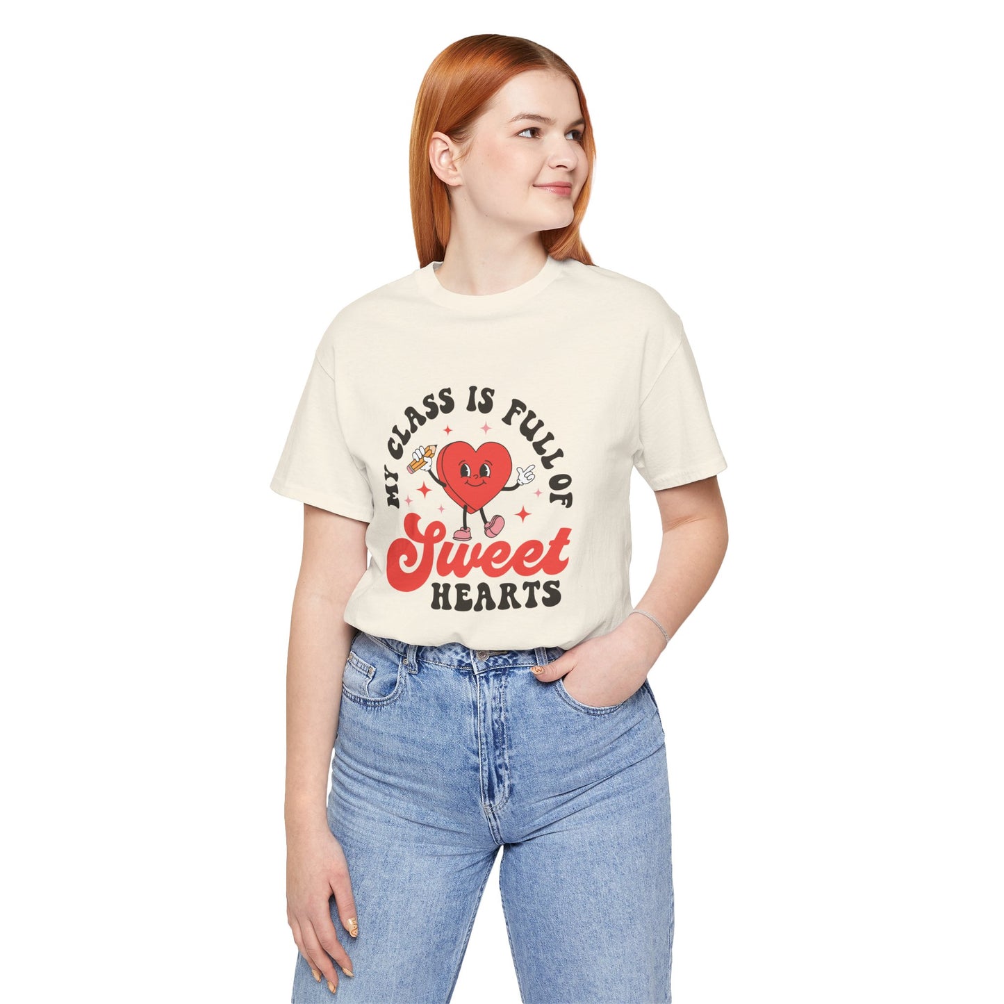 My Class Is Full Of Sweethearts Short Sleeve Tee