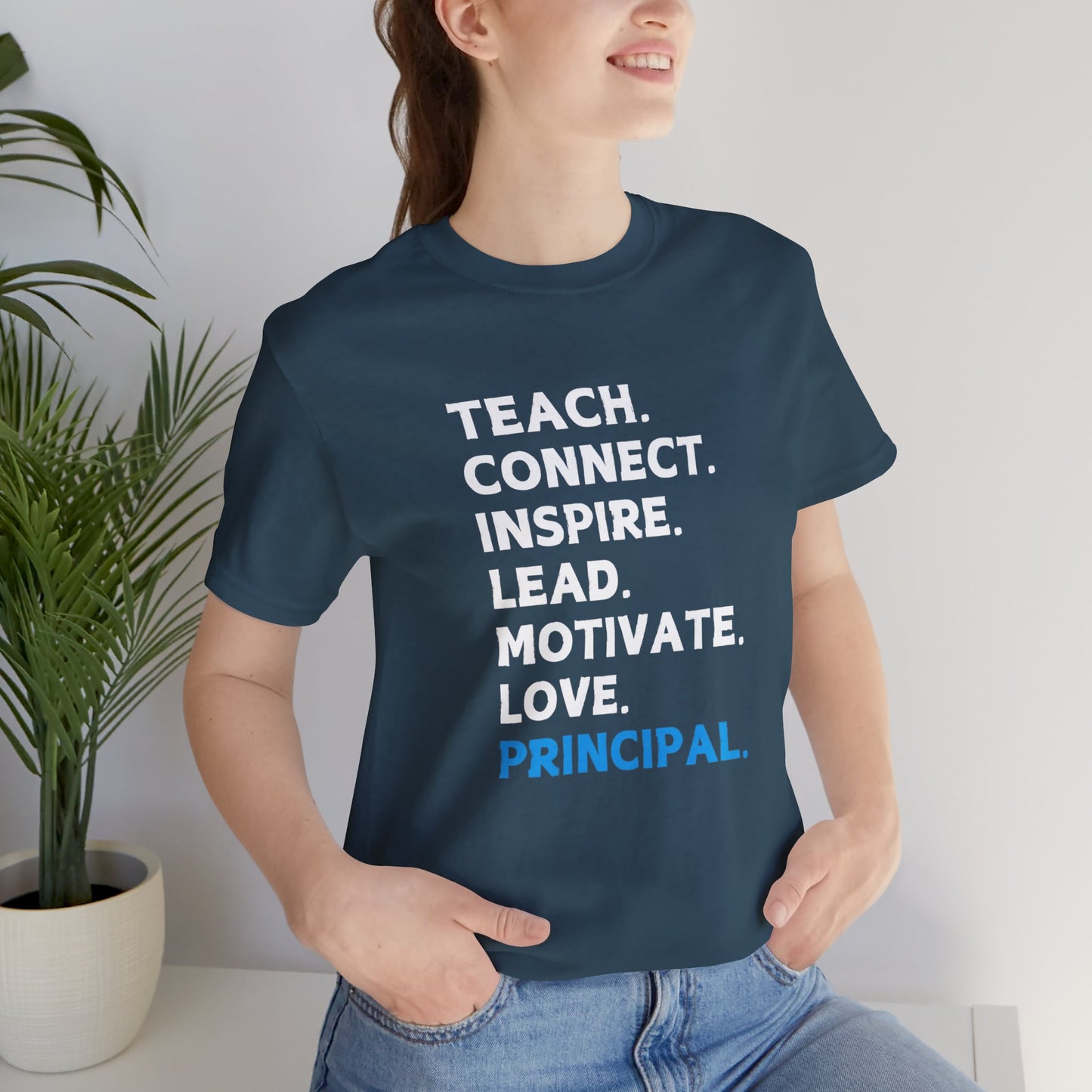 Principal - Teach, Connect, Inspire...(Blue) Short Sleeve Tee