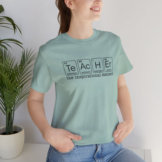 Te.Ac.H.Er the Inspirational Element Short Sleeve Tee