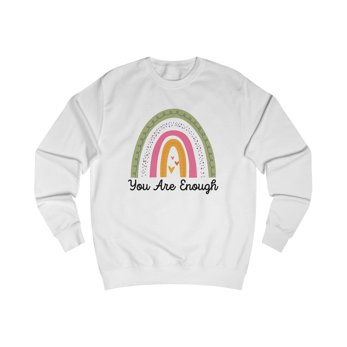 You Are Enough Rainbow Sweatshirt