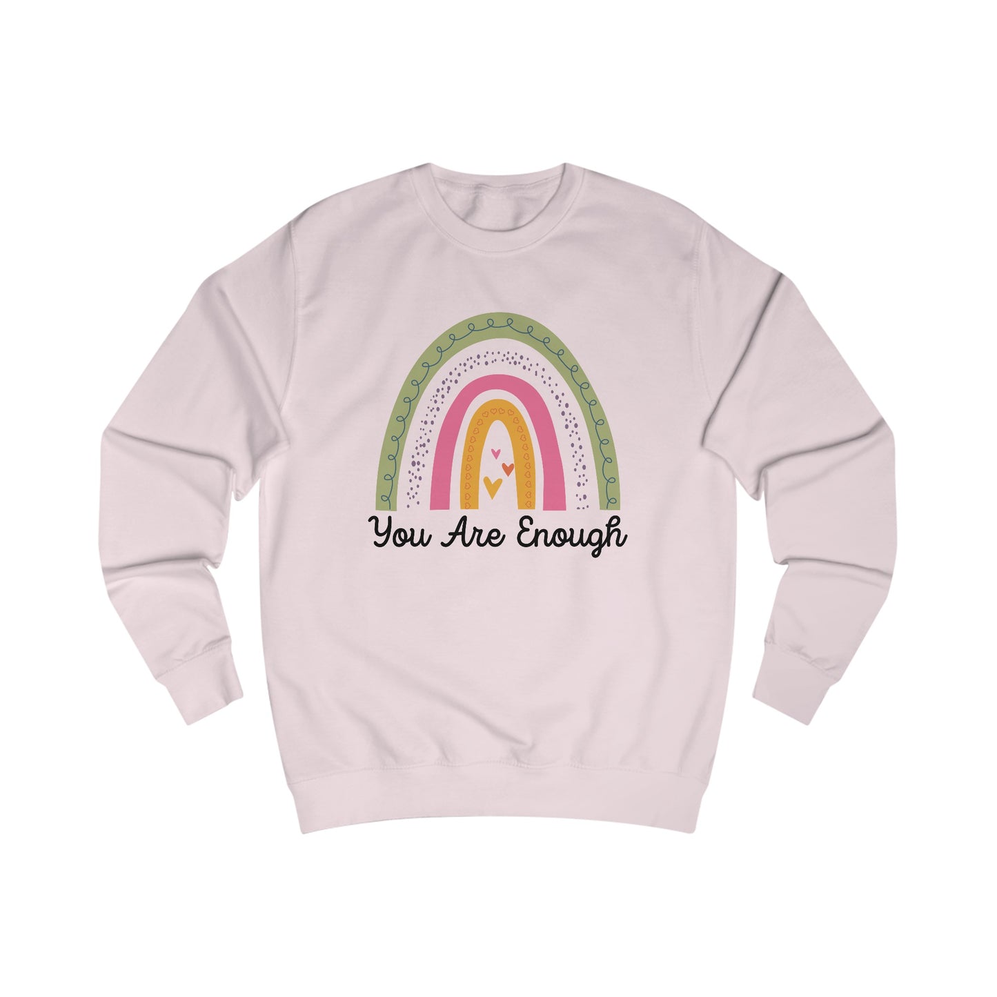 You Are Enough Rainbow Sweatshirt