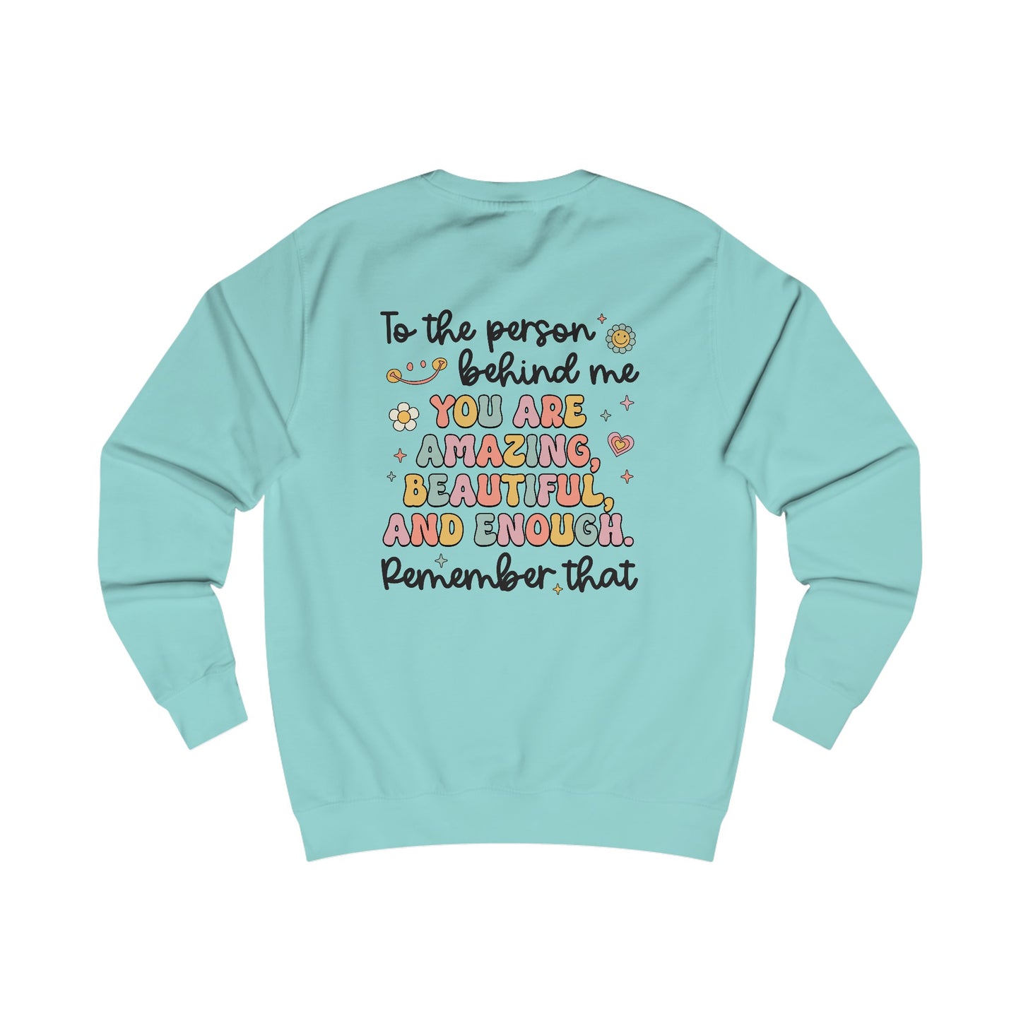 You Matter Smile Front/Back Sweatshirt