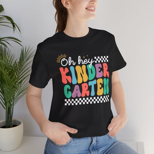 Kindergarten Oh Hey Short Sleeve Tee