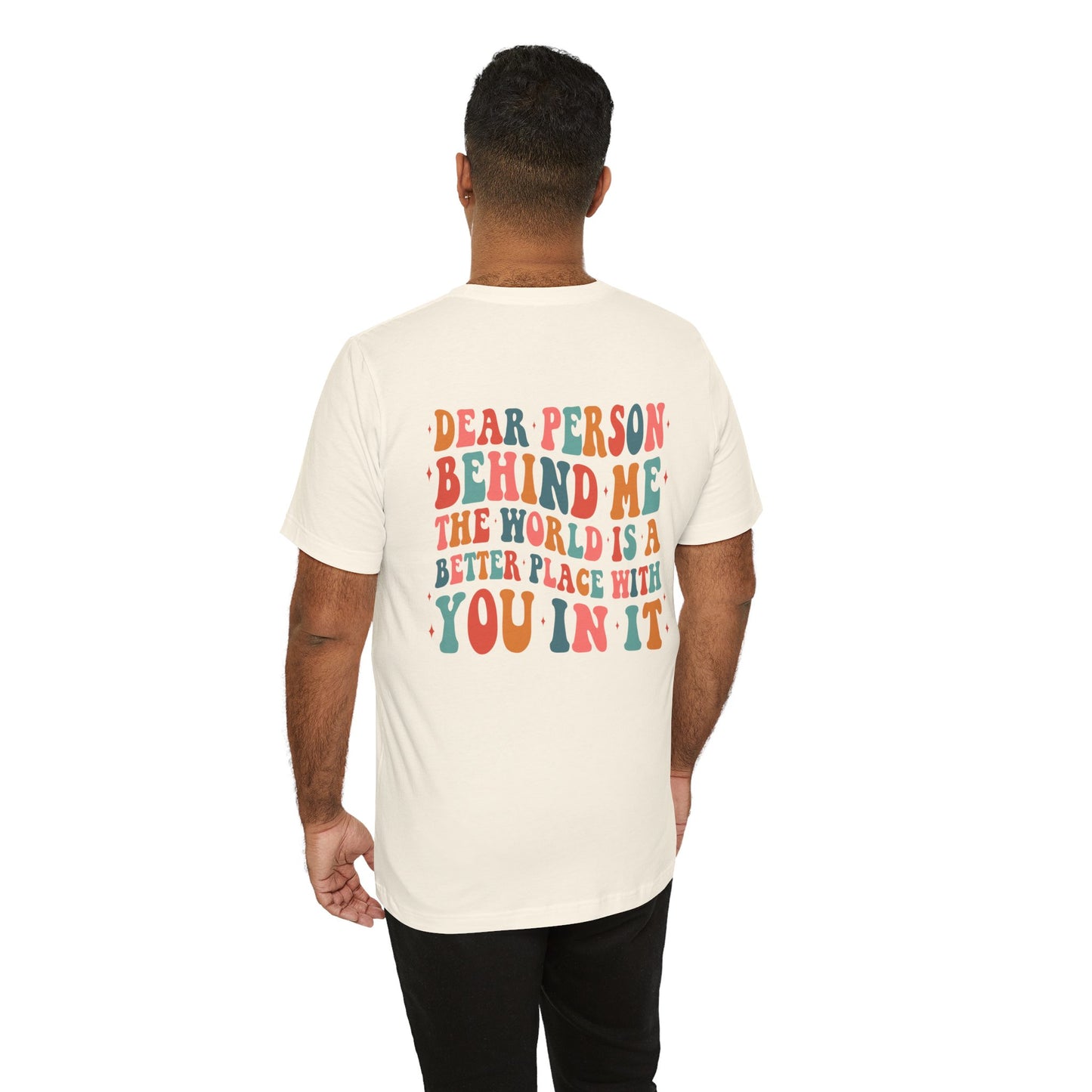 Dear Person Behind Me Retro Front/Back Short Sleeve Tee