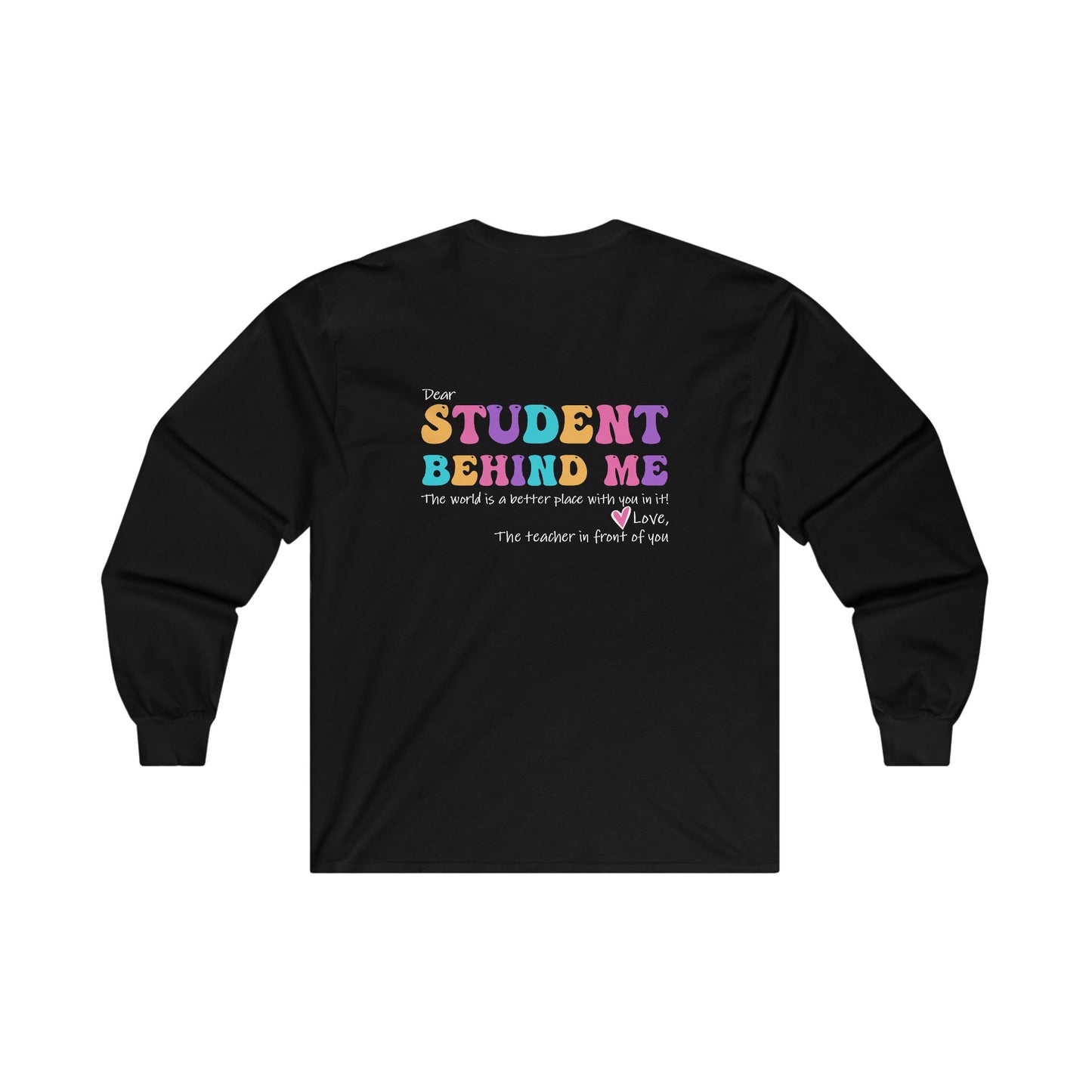 I Love My Students Front/Back Long Sleeve Tee