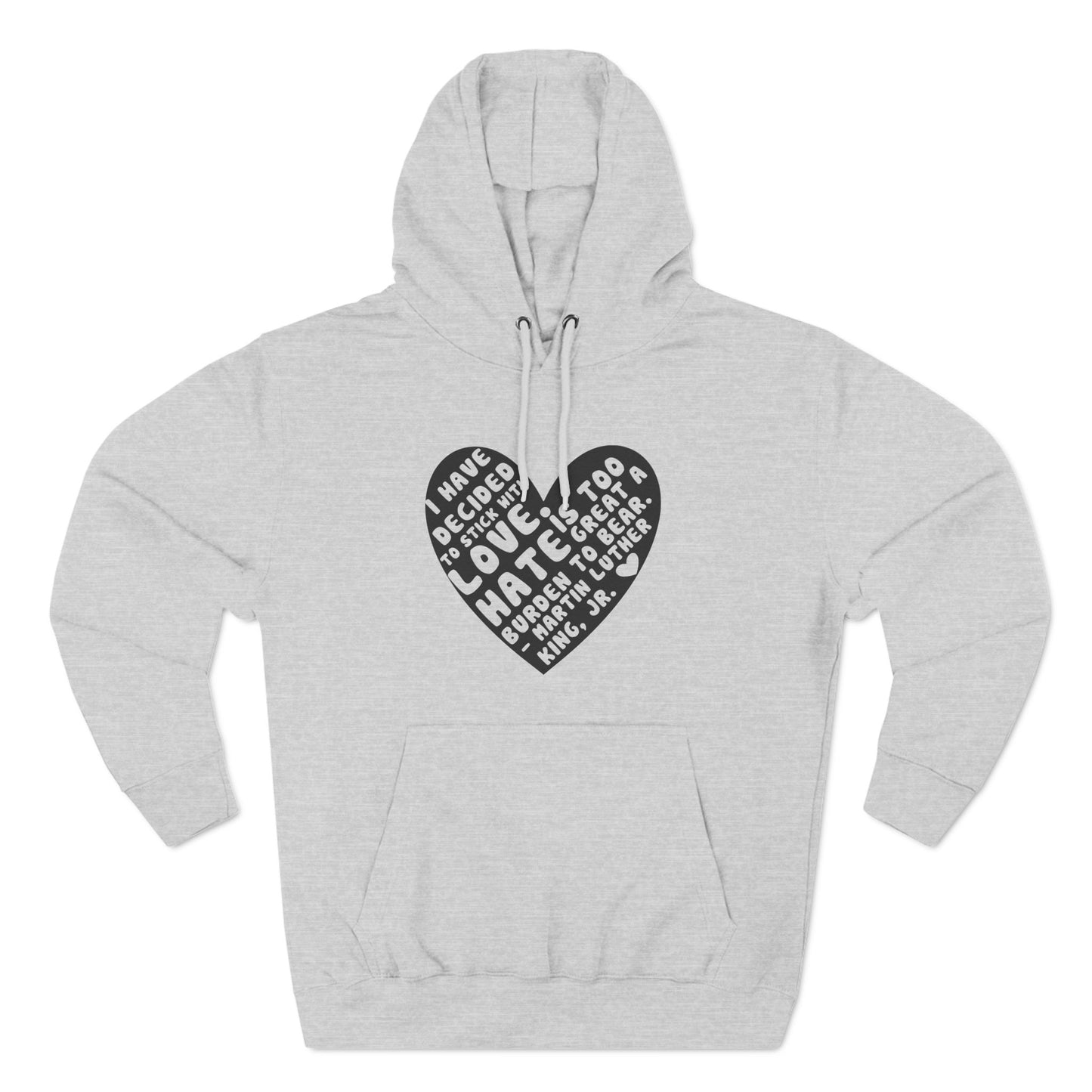 MLK Jr. "I Have Decided to Stick With Love..." Hoodie