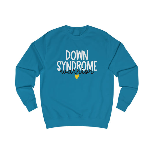 Down Syndrome Warrior Sweatshirt