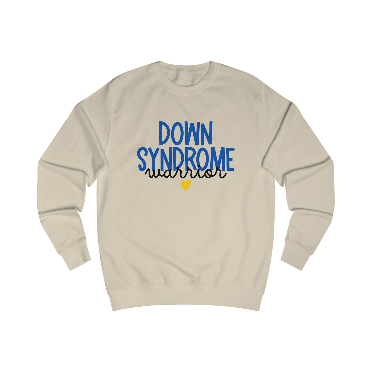 Down Syndrome Warrior Sweatshirt