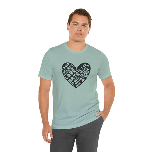 MLK Jr. "I Have Decided to Stick With Love..." Short Sleeve Tee