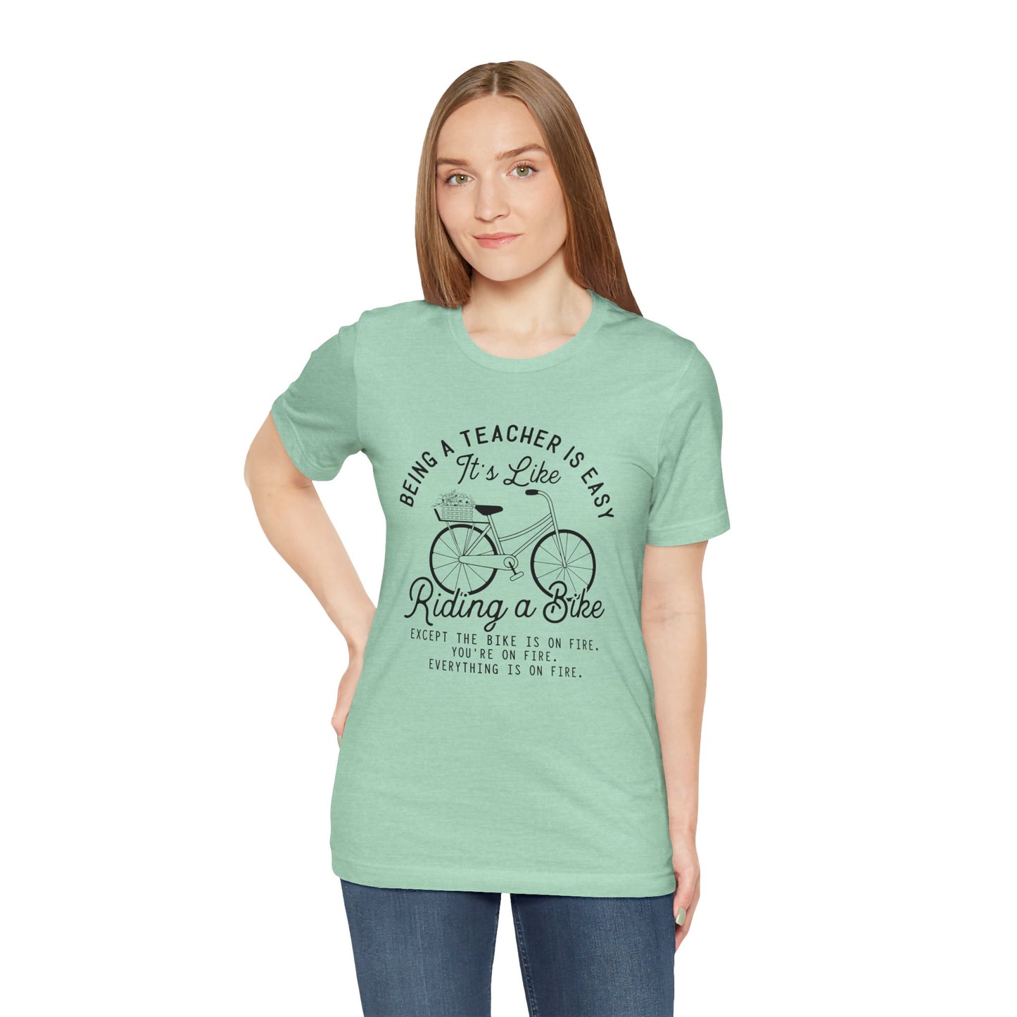 Being A Teacher Is Easy...Short Sleeve Tee