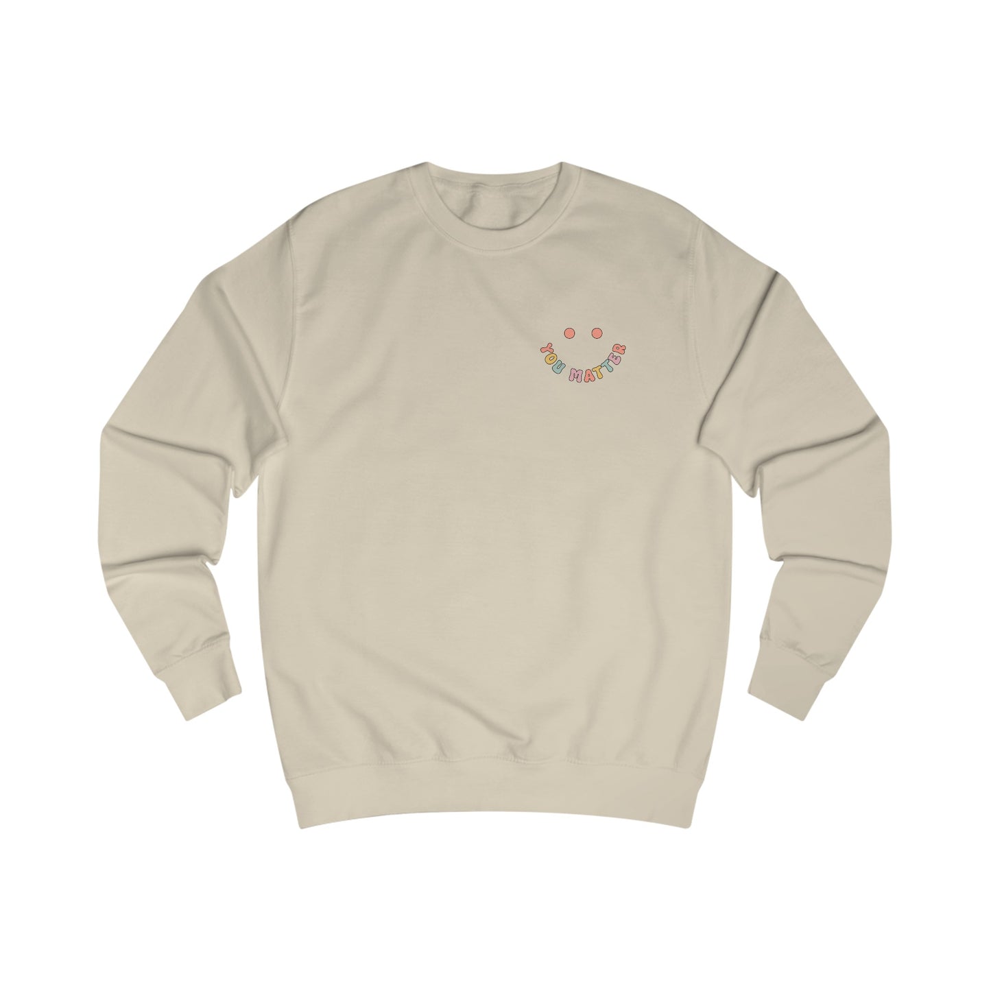 You Matter Smile Front/Back Sweatshirt