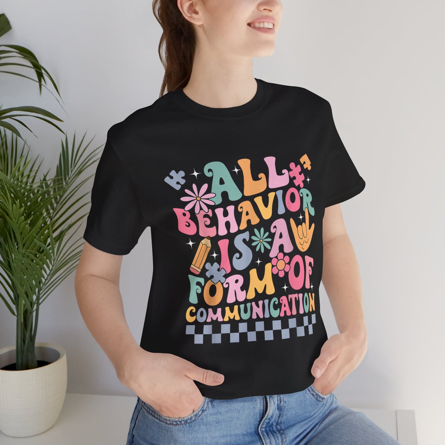 BCBA/RBT - All Behavior Is A Form Of Communication Short Sleeve Tee