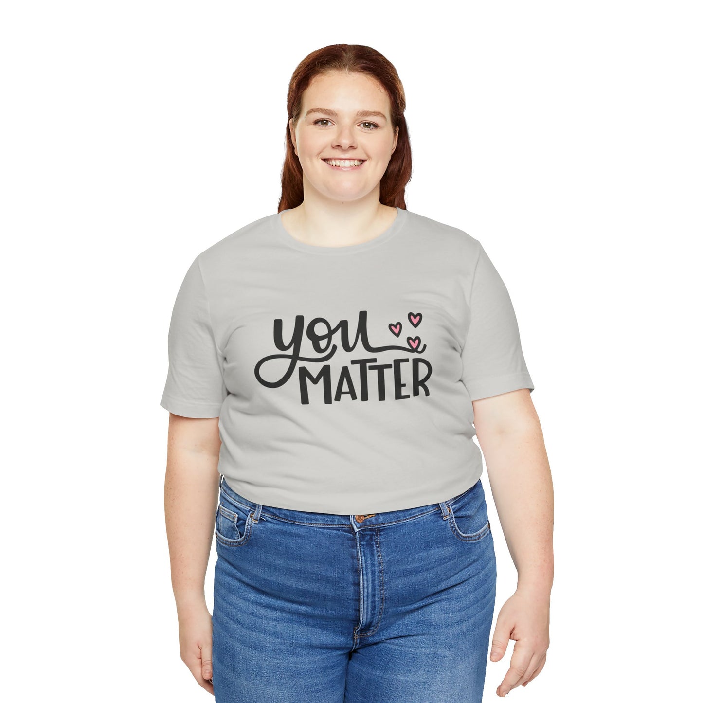 You Matter Hearts Short Sleeve Tee