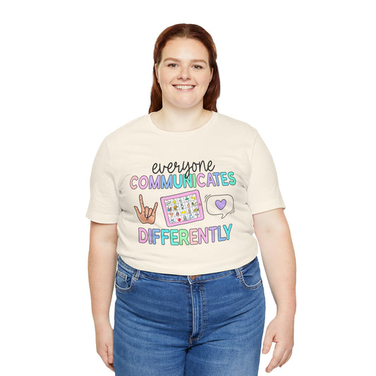 Speech Therapy - Everyone Communicates Differently Short Sleeve Tee