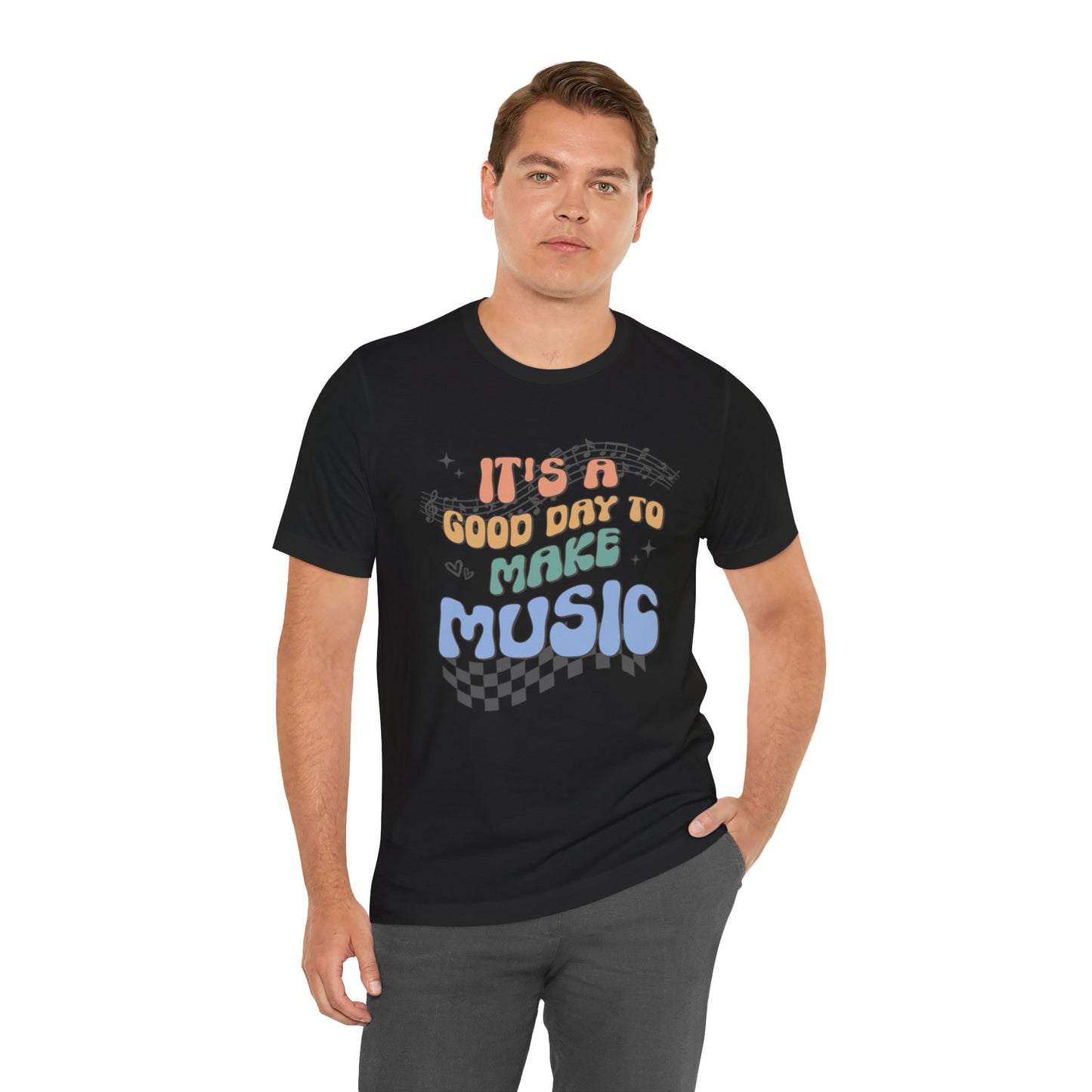 Music Teacher - It's A Good Day To Make Music Short Sleeve Tee