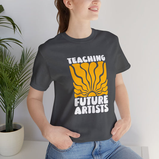 Art Teacher - Teaching Future Artists Short Sleeve Tee