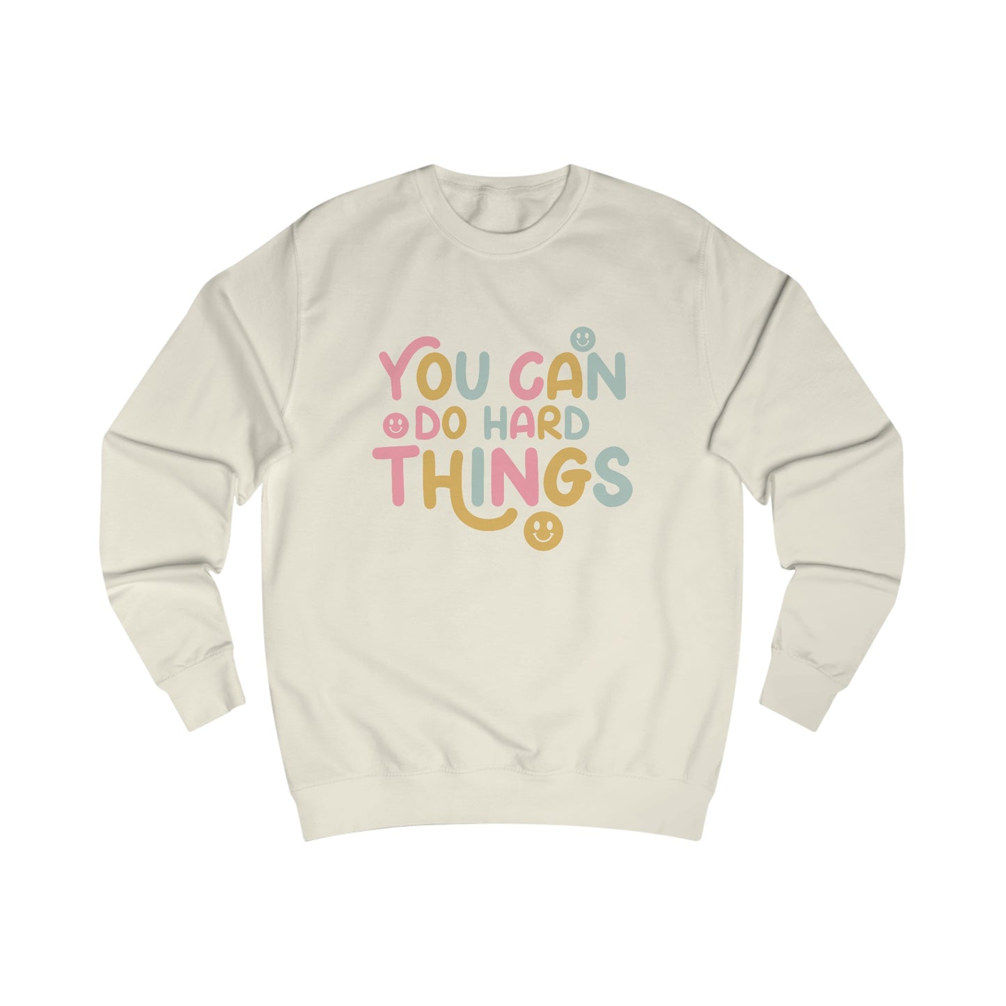 You Can Do Hard Things Sweatshirt