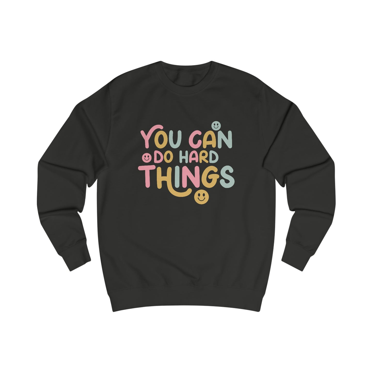 You Can Do Hard Things Sweatshirt